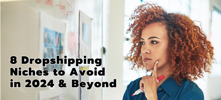 Dropshipping Niches to Avoid: A Comprehensive List