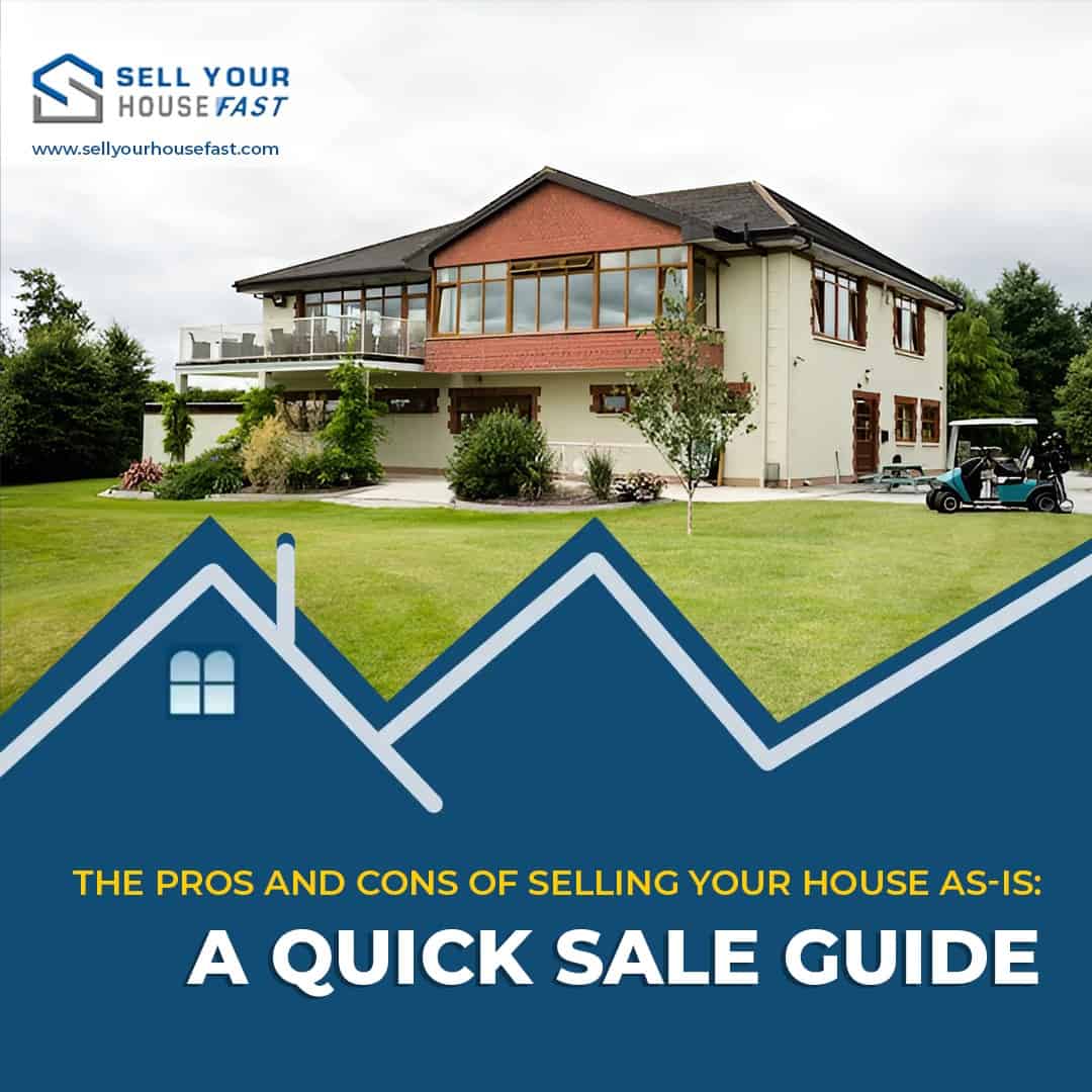 Quick Home Sale Pros Cons